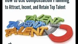 How to Use Compensation Planning to Attract, Incent, and Retain Top Talent