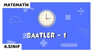 4. Sınıf | Saatler - 1