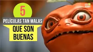 5 Películas Tan Malas que son Buenas | Fotograma 24 con David Arce