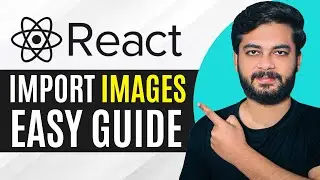 How to Import Images in React JS Project (2024) | Easy Tutorial