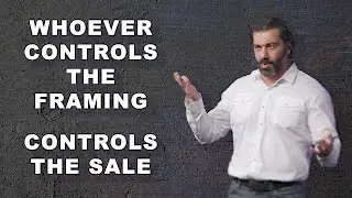 Whoever Controls The Framing, Controls The Sales