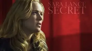 Sara Lance | Secret