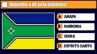 Adivinhe os estados do Brasil pela bandeira, parte 3