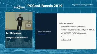 Lev Dragunov   PostgreSQL inside Docker