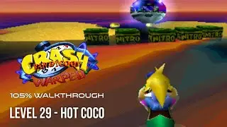 Crash Bandicoot 3 105% Walkthrough: Level 29 - Hot Coco