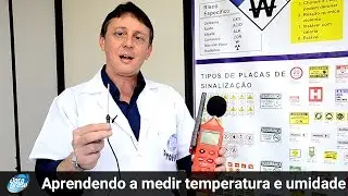 Data Brasil - Segurança do Trabalho – Aprendendo a medir temperatura e umidade