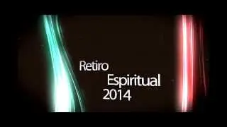 Retiro Espiritual 2014  