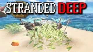 Stranded Deep S3 EP11 | Stocking up on resources / Starting the raft build..