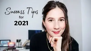 How to Be Successful in 2021 | Make 2021 a Great Year with These Simple Steps