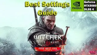 Witcher 3 Next Gen 4K All Settings Compared Best Settings Guide | Optimized Settings
