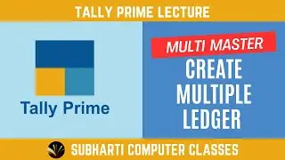 What is multiple ledger creation in tally prime | Multiple ledger creation in tally prime