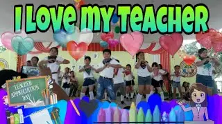 I Love My Teacher 2020 | Happy Teacher's Day! Sing and Dance!l Teacher's Day!I SRES #Teachersday