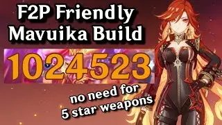 F2P Mavuika Build! GODLIKE Damage & Power! | Genshin Impact