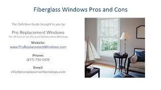 Fiberglass Windows: Pros and Cons of Installing Fiberglass Replacement Windows