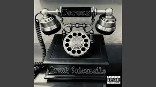Drunk Voicemails