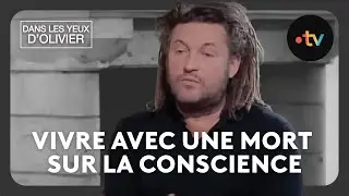 Dans les yeux d'Olivier - Vivre avec une mort sur la conscience