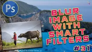 How to Blur an Image with Smart Filters in Adobe Photoshop #31