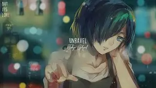 Unravel but it's Lofi ~ Tokyo Ghoul