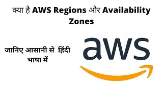 AWS 03 - What is AWS Regions and Availability Zones IN HINDI