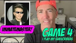 Subscriber Game 4: ImMateMaster