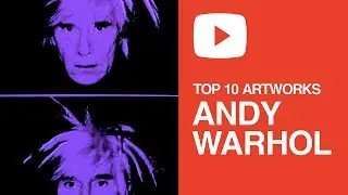 Top 10 Artworks by Andy Warhol • Relaxing Art Compilation