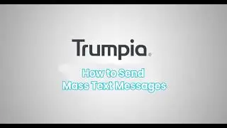 How to Send Text Messages Using Trumpia | Mass Texting | SMS Marketing Software