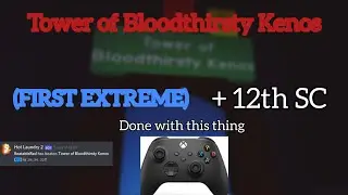 JToH - Completing MY FIRST EXTREME!!(Tower of Bloodthirsty Kenos/ToBK)