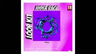 [Royalty Free] Hyperpop loop kit/sample - Hyper Rage 