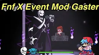 Friday night funkin || The X Event Mod Full Week / Gaster Song [Fnf Mod]