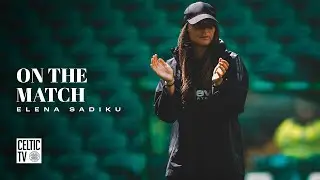 Elena Sadiku On The Match | CelticFC Women 0-0 Hibernian