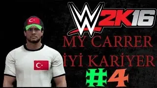 WWE 2K16|My Carrer|İyi Kariyer|4.Bölüm|Bittin Sen