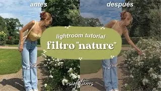 filtro “nature” tutorial | lightroom
