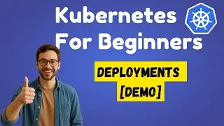 Kubernetes | Deployments - demo