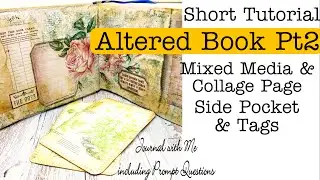 Altered Book. Page One. Mixed Media Double Page, Side Pocket & Tags. Short Junk Journal Tutorial.