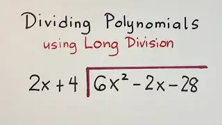 How to Divide Polynomials using Long Division - Polynomials