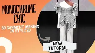 Monochrome Chic - 3D garment making in style3d