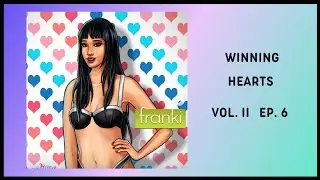 Winning Hearts 🖤 Vol. II Ep. 6 • The Split