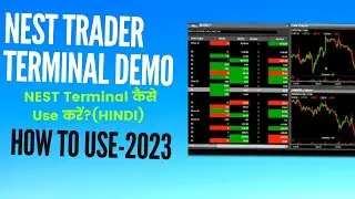 NEST Trading Software कैसे Use करें? Complete Demo with LIVE Trading! (Hindi)-2023