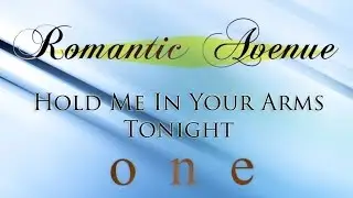 Romantic Avenue - Hold Me In Your Arms Tonight (Instrumental Version)