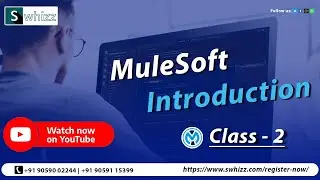 Learn Mule Soft Now Mulesoft introduction - from Corporate Experts by Swhizz Technologies