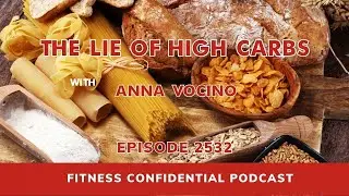 The Lie of High Carbs - Episode 2532