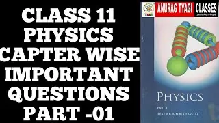 Class11 Physics Most important Questions Chapterwise | 11 physics Imporatnt Questions Part 01