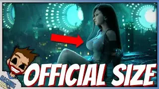 FF7 Remake - We FINALLY Know Tifa's Official Boob Size