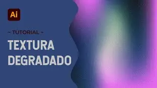 👀 Crea DEGRADADOS con EFECTO GRANULADO en ILLUSTRATOR