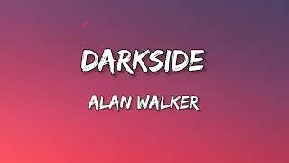 Alan Walker - Darkside Lyrics Video  (feat. Au/Ra and Tomine Harket)#alanwalker#darkside