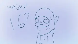 I’m just 16 animation meme(I TURNED 16?!)