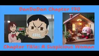 Reading DanDaDan Chapter 170: A Suspicious Woman