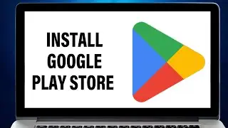 How to Install Google Play Store (2023) | Play Store For PC