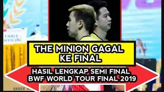 HASIL SEMI FINAL BWF WORLD TOUR FINAL 2019