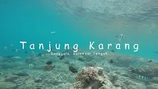Tanjung Karang - Donggala, Sulawesi Tengah